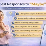 best responses to maybe
