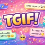 best responses to tgif