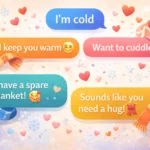 flirty comebacks when someone says im cold