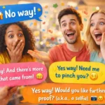 hilarious comebacks to no way