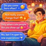 how to respond to do you come here often