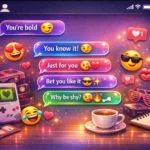 when a girl calls you bold