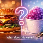 what does a burger and a grape snow cone mean